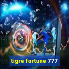 tigre fortune 777